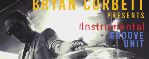Bryan Corbett presents Instrumental Groove Unit 